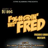 Freddie Gibbs - Fuckin' Wit' Fred